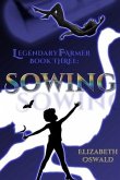 Sowing: Legendary Farmer: Book 3