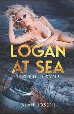 Logan at Sea: Two Full Novels - Messmann, Jon; Joseph, Alan