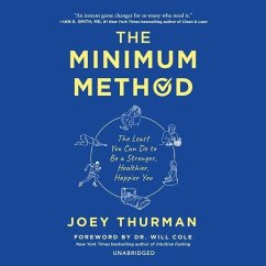 The Minimum Method: The Least You Can Do to Be a Stronger, Healthier, Happier You - Thurman, Joey
