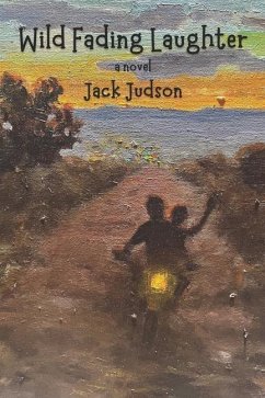 Wild Fading Laughter - Judson, Jack