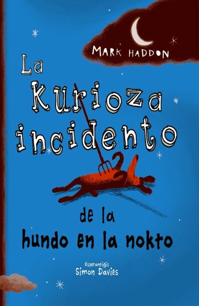 La kurioza incidento de la hundo en la nokto La kurioza incidento de la hundo en la nokto