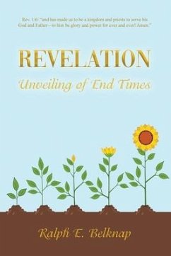 Revelation: Unveiling of End Times - Belknap, Ralph E.