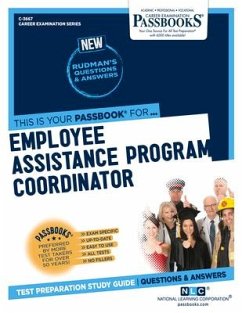 Employee Assistance Program Coordinator (C-3667): Passbooks Study Guide Volume 3667 - National Learning Corporation