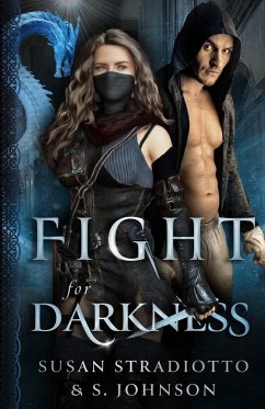 Fight for Darkness - Stradiotto, Susan; Johnson, S.