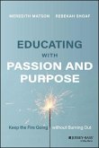 Educating with Passion and Purpose