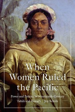When Women Ruled the Pacific - Schulz, Joy