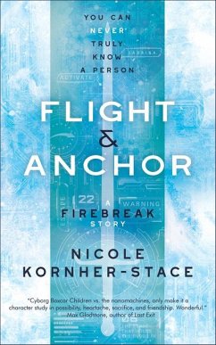 Flight & Anchor: A Firebreak Story - Kornher-Stace, Nicole