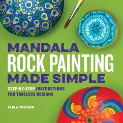 Mandala Rock Painting Made Simple - Schauer, Carla