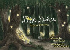 Little Laveau: Bayou Beware! (Pelican Edition) - Rovin, Erin; Campbell, Katie