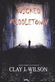 Wicked Middletown: Volume 3