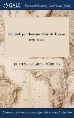 Gertrude par Hortense Allart de Therase; TOME PREMIER - Allart de Méritens, Hortense