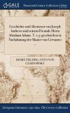 Geschichte und Abenteuer von Joseph Andrews und seinem Freunde Herrn Abraham Adams. T. 1-3