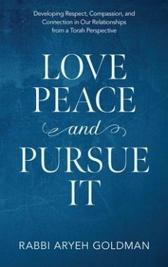 Love Peace and Pursue It - Goldman, Aryeh