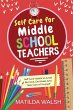 Self Care for Middle School Teachers -... - Bild 1