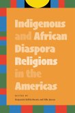 Indigenous and African Diaspora Religions in the Americas