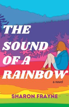 The Sound of a Rainbow - Frayne, Sharon