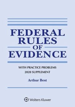 Federal Rules of Evidence with Practice Problems - Best, Arthur