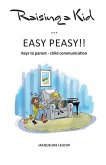 Raising a kid Easy peasy: Keys to parent child communication