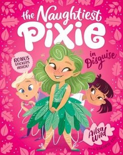 The Naughtiest Pixie in Disguise - Wild, Ailsa