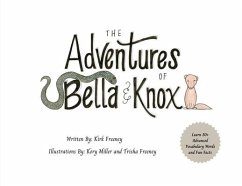The Adventures of Bella & Knox - Freeney, Kirk A.