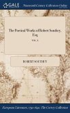 The Poetical Works of Robert Southey, Esq; VOL. X