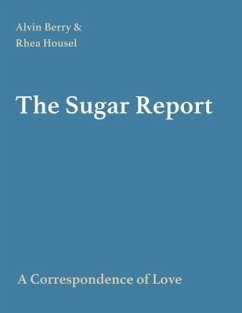 The Sugar Report - Berry, Alvin B.; Berry, Rhea E.
