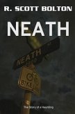 Neath: The Story of a Haunting