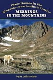 Meanings in the Mountains: Place Names in the Absaroka-Beartooths and Crazies