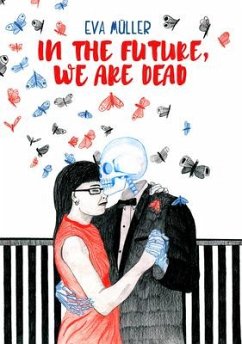 In the Future, We Are Dead - Müller, Eva