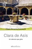 Clara de Asís : un silencio que grita