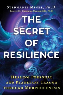 The Secret of Resilience - Mines, Stephanie