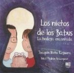 Los nietos de los Babus: La bodega encantada