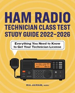 Ham Radio Technician Class Test Study Guide 2022 - 2026 - Jairam, Ria