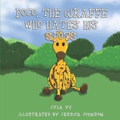 Poco, The Giraffe Who Hates His Spots - Yu, Jyla