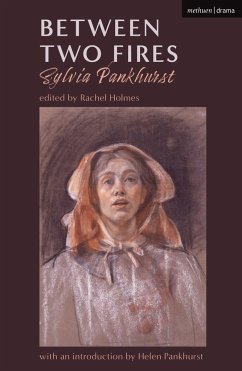 Between Two Fires - Pankhurst, Sylvia