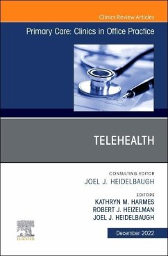 Telehealth, an Issue of Primary Care: Clinics in Office Practice