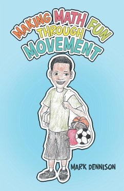 Making Math Fun Through Movement - Dennison, Mark