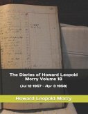 The Diaries of Howard Leopold Morry - Volume 18: (Jul 12 1957 - Apr 3 1958)