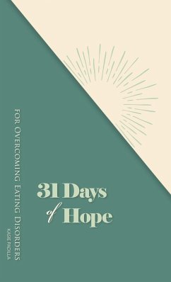 31 Days of Hope for Overcoming Eating Disorders - Padilla, Kasie