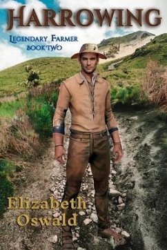 Harrowing: Legendary Farmer: Book 2 - Oswald, Elizabeth