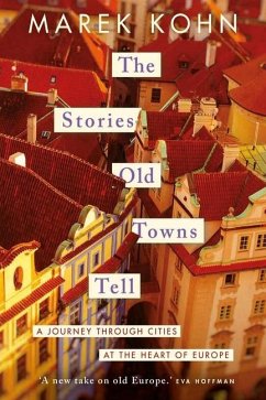 Stories Old Towns Tell - Kohn, Marek