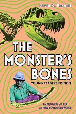 The Monster's Bones (Young Readers Edition) - Randall, David K