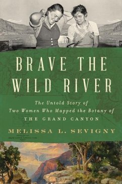 Brave the Wild River - Sevigny, Melissa L.