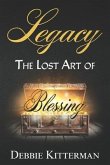 Legacy: The Lost Art of Blessing
