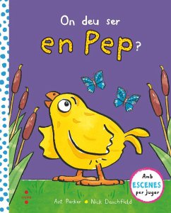 On deu ser en Pep? - Parker, Ant; Font I Ferré, Núria; Denchfield, Nick