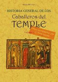 Historia general de los caballeros del Temple Historia general de los caballeros del Temple