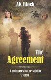 The Agreement: A Rainforest To Be Sold In 7 Days