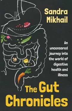 The Gut Chronicles - Mikhail, Sandra