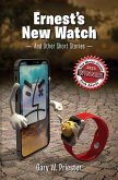 Ernest's New Watch: And Other Short Stories