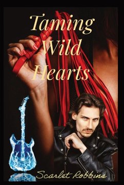 Taming Wild Hearts - Robbins, Scarlet